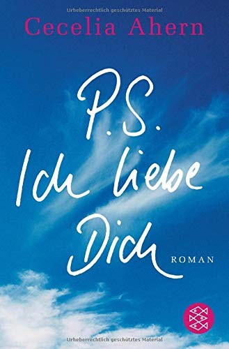 P. S. Ich Liebe Dich (Paperback, 2005, Fischer Verlag, Fischer Taschenbuch Verlag GmbH)