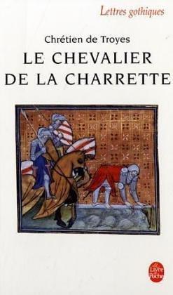 Le chevalier de la charrette, ou, Le roman de Lancelot (French language, 1992, Libr. générale française)