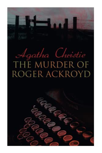 Agatha Christie: The Murder of Roger Ackroyd (Paperback, 2022, e-artnow)