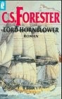 C. S. Forester: Lord Hornblower. (Paperback, 1997, Ullstein Buchverlage GmbH & Co. KG / Ullstein Tas)