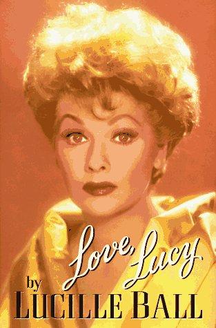 Lucille Ball: Love, Lucy (1996, Putnam)