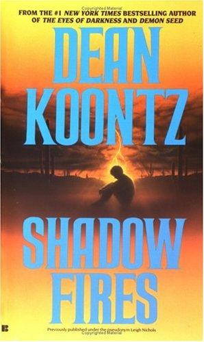 Dean R. Koontz: Shadowfires (1993, Berkley)