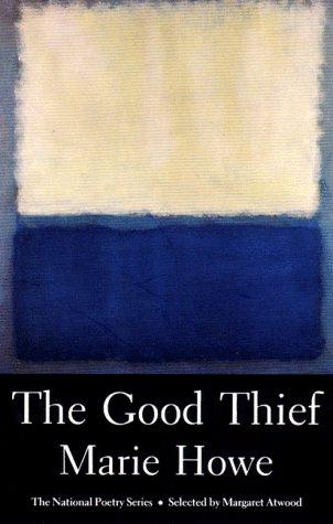 Marie Howe: The Good Thief (1988, Persea Books)