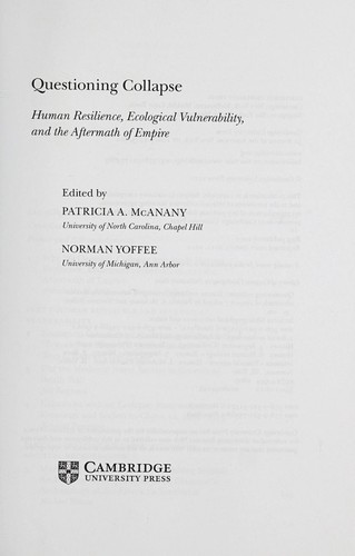 Patricia Ann McAnany, Norman Yoffee: Questioning collapse (2009, Cambridge University Press)