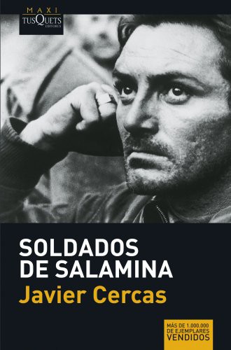 Soldados de Salamina (Paperback, 2007, Brand: Tusquets, Maxi-Tusquets)