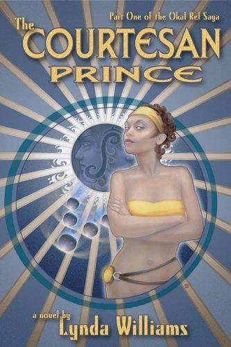 Lynda Williams: The courtesan prince (Paperback, 2005, Edge Science Fiction and Fantasy Pub.)