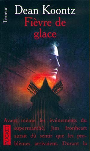 Dean R. Koontz: Fièvre de glace (Paperback)