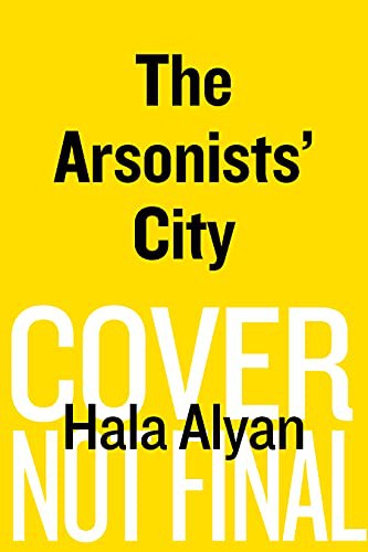The Arsonists' City (Paperback, 2022, Mariner Books)