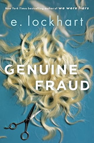 Genuine Fraud (2017, Delacorte Press)