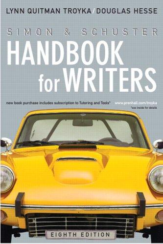 Lynn Q. Troyka, Doug Hesse, Lynn Quitman Troyka: Simon & Schuster Handbook for Writers (8th Edition) (MyCompLab Series) (Hardcover, 2006, Prentice Hall)