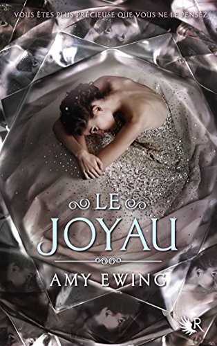 Amy Ewing: Le Joyau (French language, 2014, Robert Laffont, ROBERT LAFFONT)