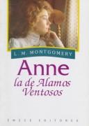 Lucy Maud Montgomery: Anne (Paperback, Spanish language, 1998, Emece Editores)