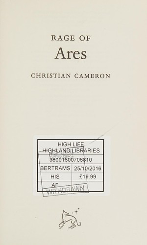 Christian Cameron: Rage of Ares (2016, Orion Publishing Group, Limited)