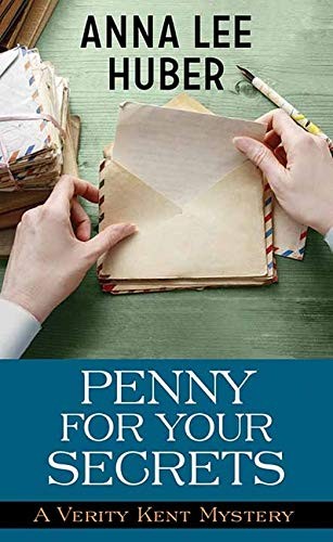 Anna Lee Huber: Penny for Your Secrets (Hardcover, 2019, Center Point Pub)