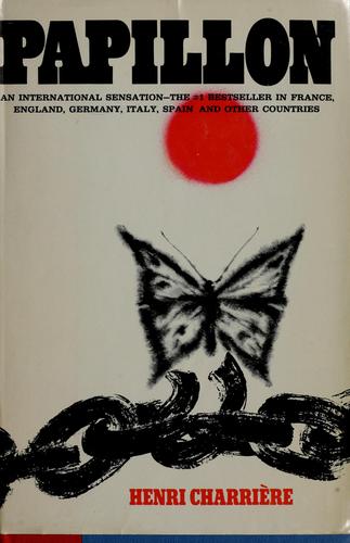 Henri Charrière: Papillon. (1970, Morrow)