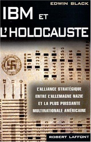 Edwin Black: IBM et l'Holocauste (Paperback, 2001, Robert Laffont)