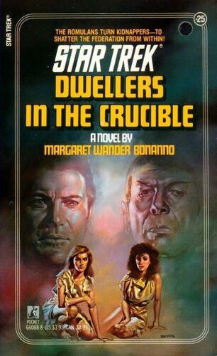 Margaret Wander Bonanno: Dwellers in the Crucible (Paperback, 1991, Star Trek)