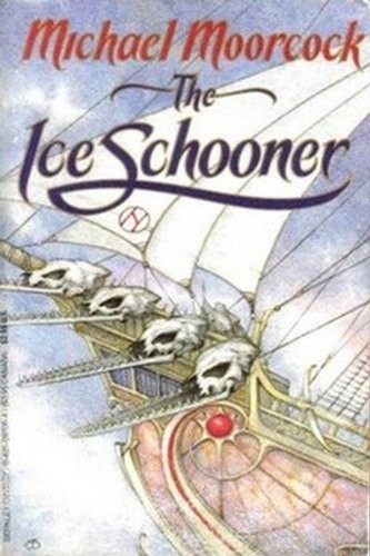 Michael Moorcock: Ice Schooner (1987, Berkley)