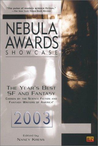Nebula Awards Showcase 2003 (Nebula Awards Showcase) (2003, Roc Trade)