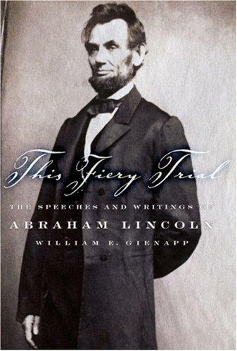 Abraham Lincoln: This fiery trial (2002, Oxford University Press)
