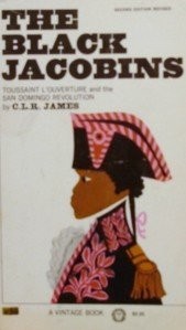 Black Jacobins (Paperback, 1963, Vintage Books)