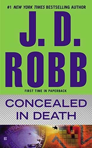 Nora Roberts: Concealed in Death (In Death, Book 38) (2014, Berkley)