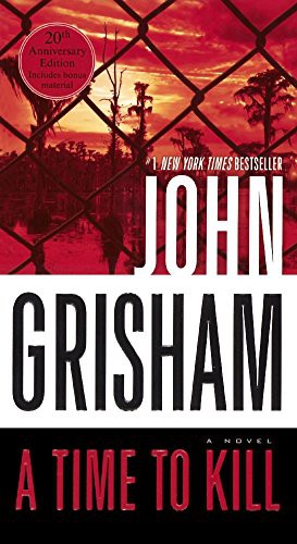 John Grisham: A Time To Kill (Hardcover, Turtleback Books)