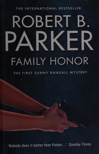 Robert Parker: Family Honor (2015, Oldcastle Books, Limited)