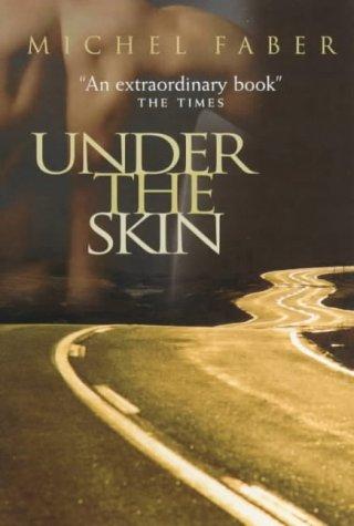 Under the skin (2000, Canongate)