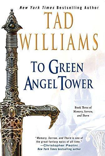 Tad Williams: To Green Angel Tower (2005)