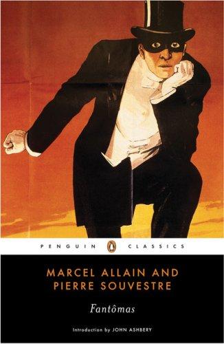 Pierre Souvestre, Marcel Allain: Fantômas (2006, Penguin Books)