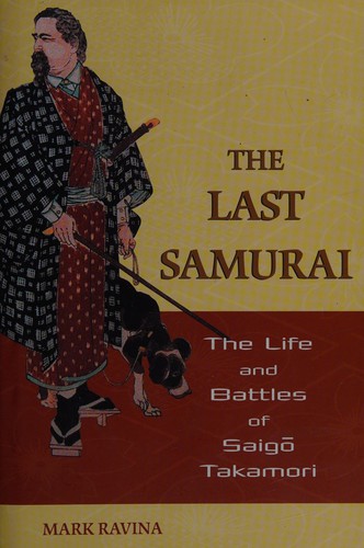 Mark Ravina: The last samurai (2004, John Wiley & Sons)