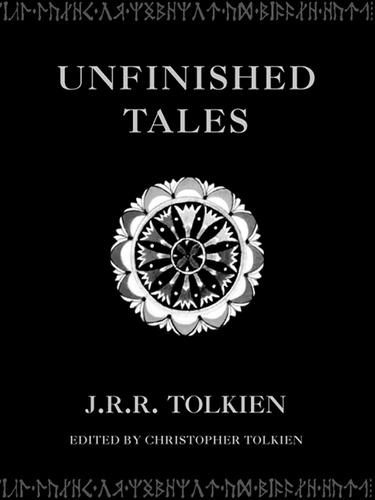 Unfinished Tales (EBook, 2009, HarperCollins)
