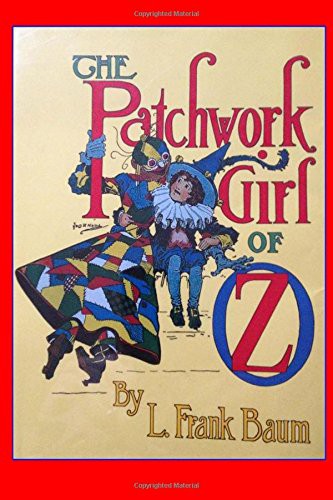 The Patchwork Girl of Oz (Paperback, 2017, CreateSpace Independent Publishing Platform)