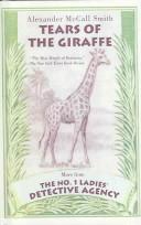 Alexander McCall Smith: Tears of the Giraffe (No. 1 Ladies Detective Agency (Hardcover, 2004, Turtleback Books Distributed by Demco Media)