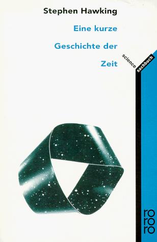 Eine kurze Geschichte der Zeit (Paperback, German language, 1999, Rowohlt Taschenbuch Verlag GmbH)