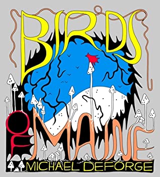 Michael DeForge: Birds of Maine (2022, Drawn & Quarterly Publications)