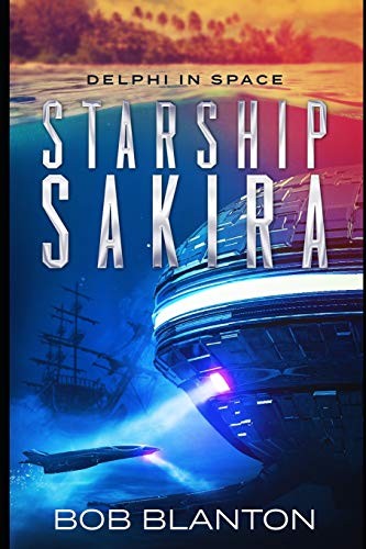 Starship Sakira (Paperback, 2019, Independently published)