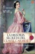 Lauren Willig: Historia Secreta del Clavel Carmesi / The Secret History of the Pink Carnation (Paperback, Spanish language, 2006, Punto de Lectura)