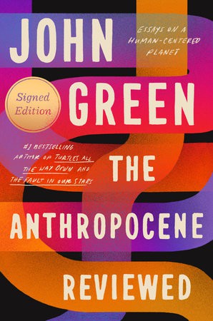 John Green: The Anthropocene Reviewed (Hardcover, 2021, Penguin)