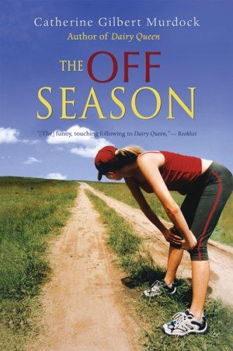 Catherine Murdock: The Off Season (Paperback, 2008, Graphia)