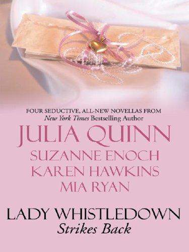 Karen Hawkins, Julia Quinn, Suzanne Enoch, Mia Ryan: Lady Whistledown strikes back (2004, Wheeler Pub.)