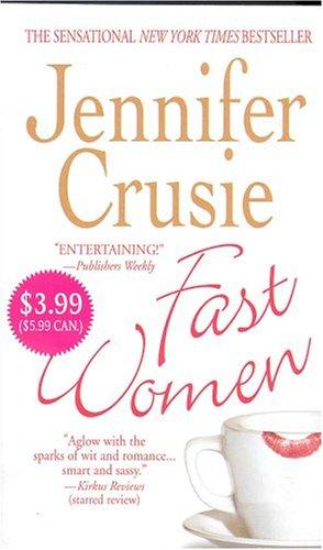 Jennifer Crusie: Fast Women (Jennifer Crusie 2004) (Paperback, 2004, St. Martin's Paperbacks)