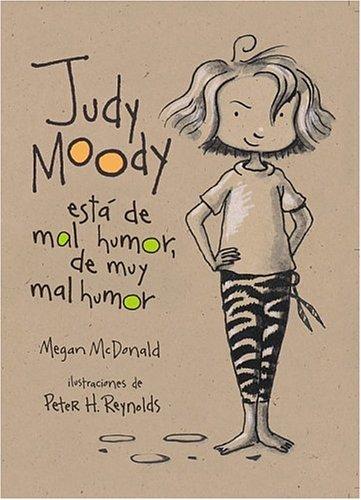 Megan McDonald: Judy Moody está de mal humor, de muy mal humor (Judy Moody Was in a Mood. Not a Good Mood. A Bad Mood) (Paperback, Spanish language, 2004, Alfaguara)