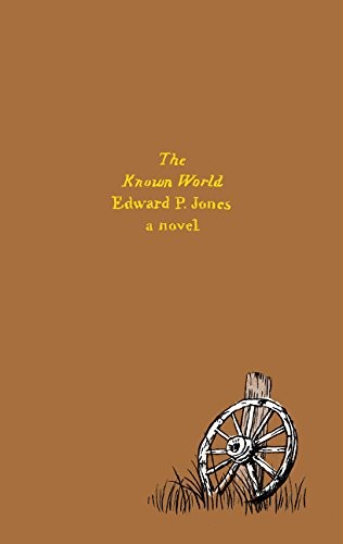 Edward P. Jones: The Known World (Paperback, 2017, Harper Perennial)