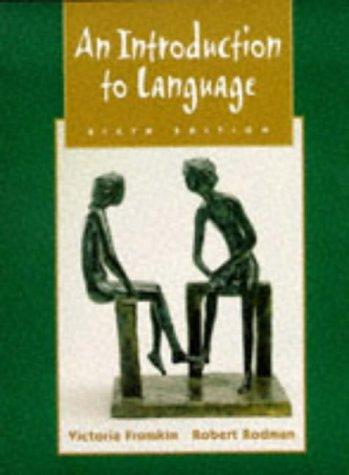 Victoria A. Fromkin: An introduction to language (1998, Harcourt Brace College Publishers)