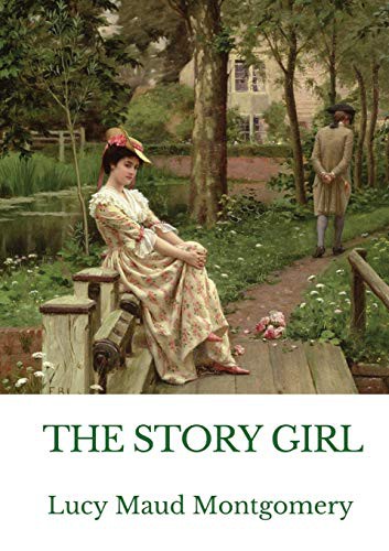 Lucy Maud Montgomery: The Story Girl (Paperback, 2020, Les Prairies Numeriques)