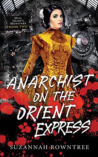 Anarchist on the Orient Express (Paperback, 2021, Bocfodder Press)