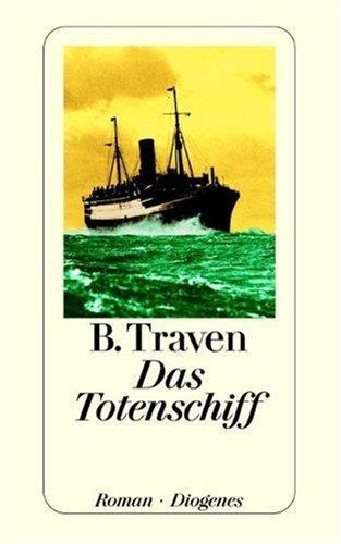 B. Traven: Das Totenschiff. (Paperback, German language, 2002, Diogenes)