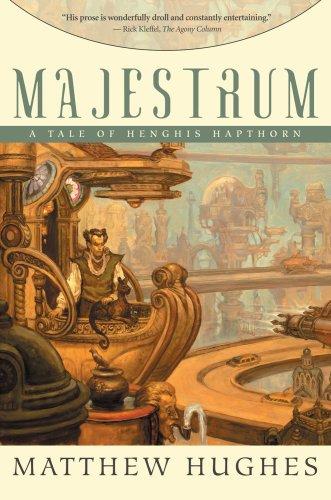 Matthew Hughes: Majestrum (Paperback, 2007, Night Shade Books)